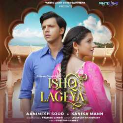 Ishq Lageya - Prateek Gandhi