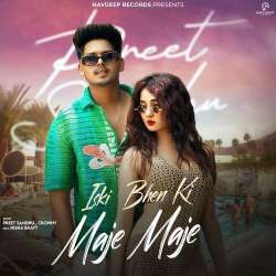 Iski Bhen Ki Maje Maje - Preet Sandhu