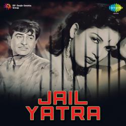 Jag Mein Chhaya Andhera - Jail Yatra