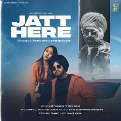 Jatt Here - Abay Sandhu