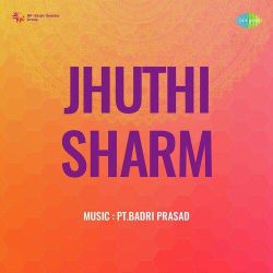 Kis Bidhi Apne Piya Ko Rijhaoon - Jhuthi Sharm