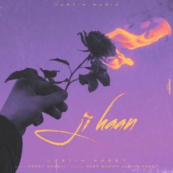 Ji Haan - Justin Preet