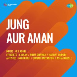 Hae Kya Shararat Kya Ada Hai - Jung Aur Aman
