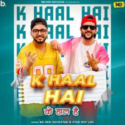 K Haal Hai - MD Desi Rockstar