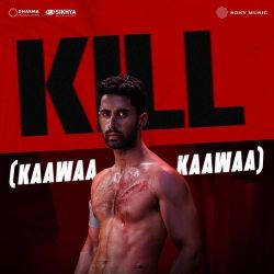 Kill - Kaawaa Kaawaa