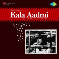 Ankh Milakar War Karoongi - Kala Aadmi
