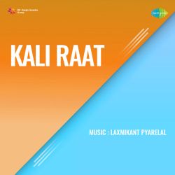 Ae Pagal Ladki - Kali Raat