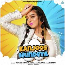 Kanjoos Mundeya - Urvashi Kiran Sharma