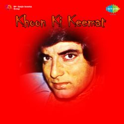 Hai Kismat Se Yeh Mehfil - Khoon Ki Keemat