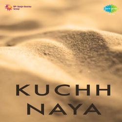 Bahut Rahi Babul Ghar - Kuchh Naya