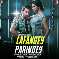 Rang Daalein - Lafangey Parindey