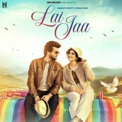 Lai Jaa - Mannat Noor
