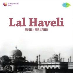 Dil Leke Mukar Na Jana - Lal Haveli