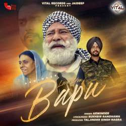 Love You Bapu - Arwinder