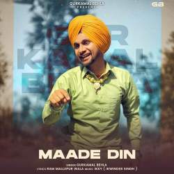 Maade Din - Gurkamal Behla