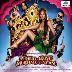 Aaj Mood Hai Ishqaiyaan - Maan Gaye Mughall E Azam