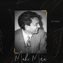 Mahi Mera - Sukh Sandhu