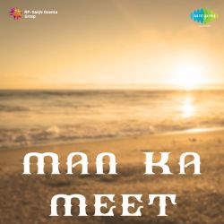 Chandrabadani Sundar Sajni - Man Ka Meet
