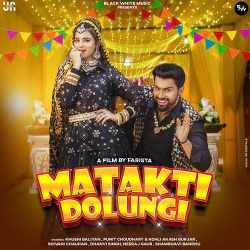 Matakti Dolungi - Punit Choudhary