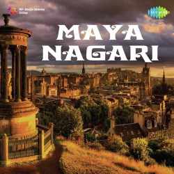 Chalen Prem Ke Desh Pujari - Maya Nagari