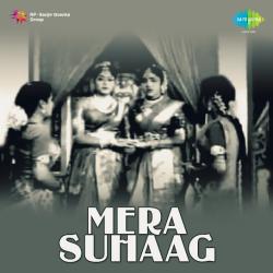 Ab Raat Andheri Hain - Mera Suhaag
