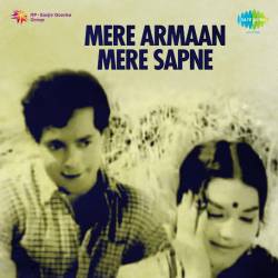 Dheere Dheere Bol - Mere Armaan Mere Sapne