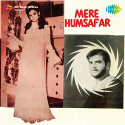 Haye Mar Gayi O Mar Gayi - Mere Humsafar