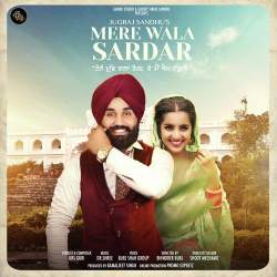 Mere Wala Sardar - Jugraj Sandhu