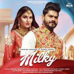 Milky - Vishvajeet Choudhary