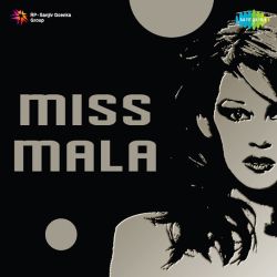 Chori Chori Aana Na - Miss Mala