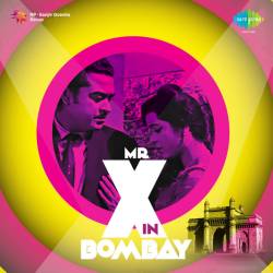 Allah Kare Tu Bhi Aa Jaye - Mr. X in Bombay