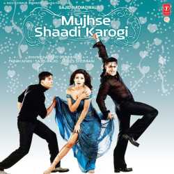 Mujhse Shadi Karogi
