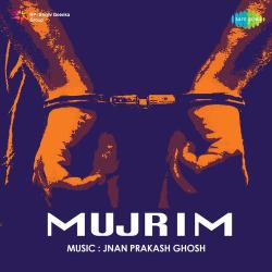 Bhor Bhaye Jayenge Balam - Mujrim