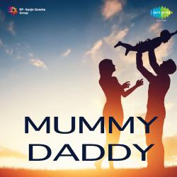 Aisa Nahin Hoon Aji Main - Mummy Daddy
