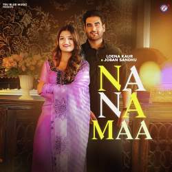 Na Na Maa - Loena Kaur