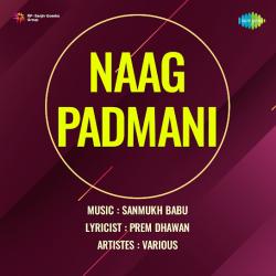 Ban Ke Mehman Ghar Aaye Bhagwan - Naag Padmani