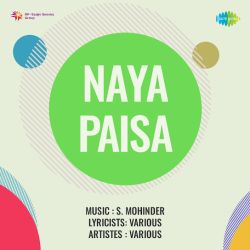 Aji Na Na Karoji Karo Han - Naya Paisa