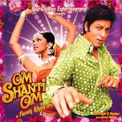 Dhoom Taana - Om Shanti Om