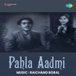 Phir Badhi Woh Raj Dulari - Pahla Aadmi