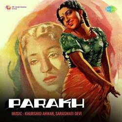 Aaye Din Pyar Ke Saajna - Parakh