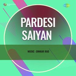 Na Chhero Mohe Ro Doongi - Pardesi Saiyan