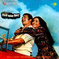 Aa Gaye Yaaro Jeene Ke Din - Phir Wohi Raat