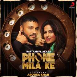 Phone Mila Ke - Raftaar