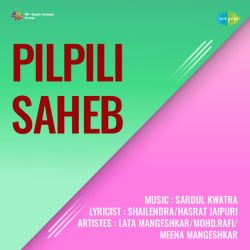 Chand Sitaron Men Kaun Bulaye Re - Pilpili Saheb