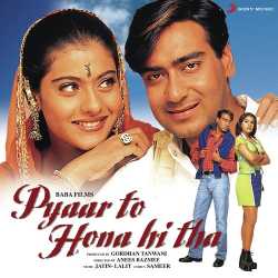 Jo Hona Hai Wo Hona Hai Phir Kis Baat Ka Rona Hai - Pyaar To Hona Hi Tha