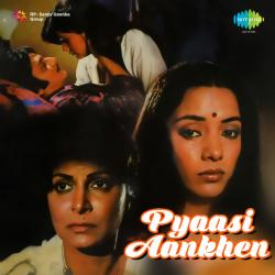 Jogi Jog Chhad Ke Aa Gaye - Pyaasi Aankhen