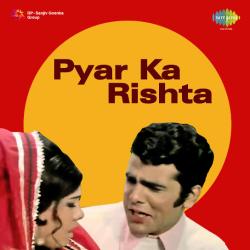 Dekho Dil Na Kisi Ka Toote - Pyar Ka Rishta