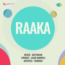 Dil Ki Betabiyan Le Chali Hain - Raaka