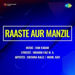 Aoonga Main Yeh Kah Gaya - Raaste Aur Manzil