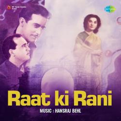 Annyai Sansar Jhute Hai - Raat Ki Rani